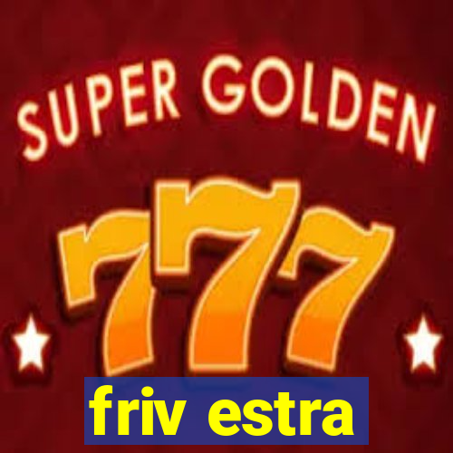 friv estra